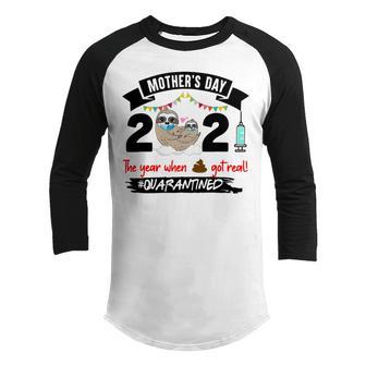 Sloth Mothers Day 2021 The Year When 848 Shirt Youth Raglan Shirt | Favorety DE