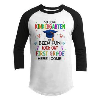 So Long Kindergarten 1St Here I Come Graduation Youth Raglan Shirt | Mazezy