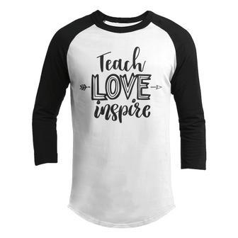 Teach Love Inspire Teacher Appreciation Day Back To School Youth Raglan Shirt | Favorety