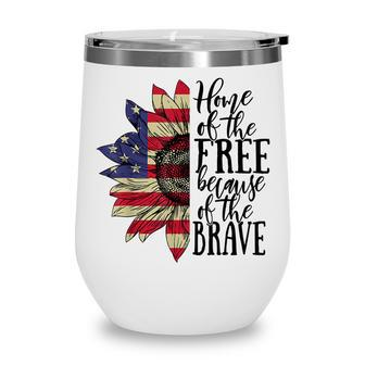 4Th Of July Sunflower Home Of The Free Because Of The Brave Wine Tumbler - Seseable