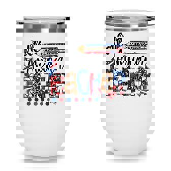 All American Teacher American Flag 4Th Of July Usa Teachers Wine Tumbler - Seseable