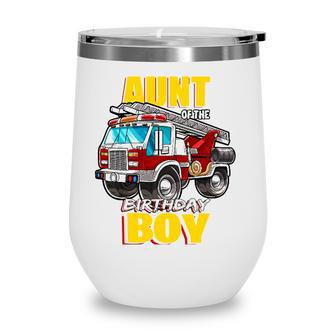 Aunt Of The Birthday Boy Matching Family Fireman Firetruck Wine Tumbler