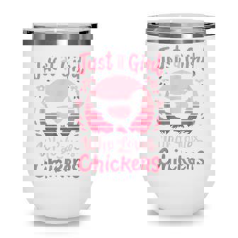 Chicken Just A Girl Who Loves Chickens V3 Wine Tumbler - Seseable