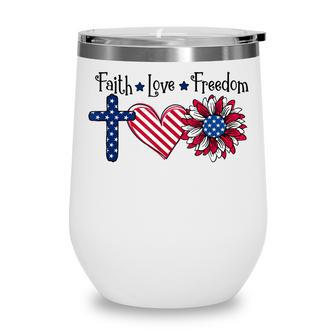 Faith Love Freedom Patriotics Usa Flag Sunflower 4Th Of July V2 Wine Tumbler - Seseable