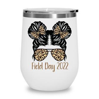 Field Day 2022 Last Day Of School V2 Wine Tumbler | Favorety