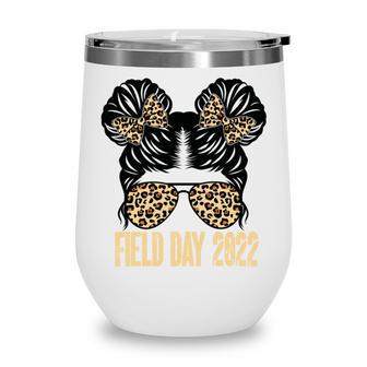 Field Day 2022 Last Day Of School V3 Wine Tumbler | Favorety DE