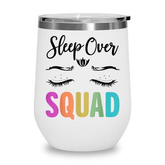 Funny Sleepover Squad Pajama Great For Slumber Party V2 Wine Tumbler - Seseable