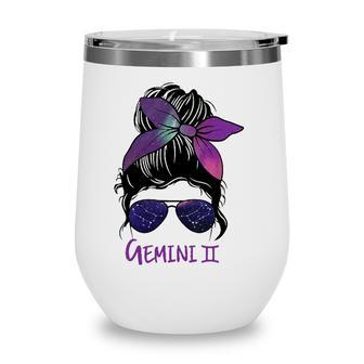Gemini Girl Birthday Gemini Woman Zodiac Constellation Wine Tumbler | Mazezy