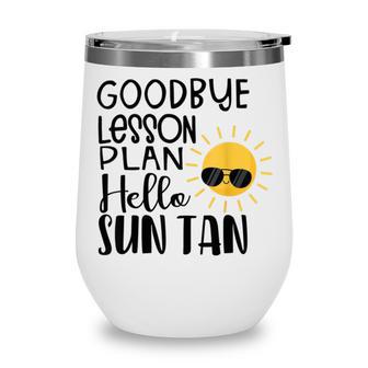 Good Bye School Hello Summer Wine Tumbler | Favorety CA