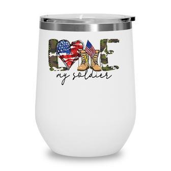 I Love My Soldier Military Military Army Wife Wine Tumbler