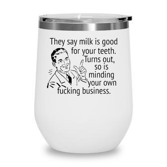 Mind Your Own Fucking Business Funny Sarcastic Adult Humor Wine Tumbler | Mazezy