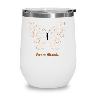Monarch Butterfly Save The Monarchs Wine Tumbler | Mazezy