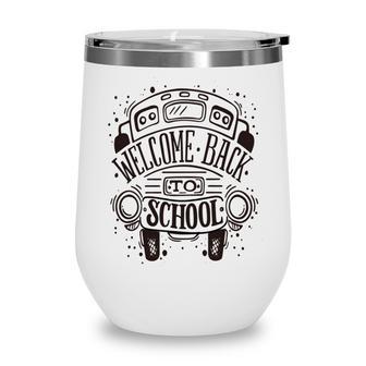 New Welcome Back To School Wine Tumbler | Favorety