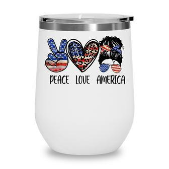 Peace Love America Messy Bun American Flag Funny 4Th Of July Wine Tumbler - Seseable