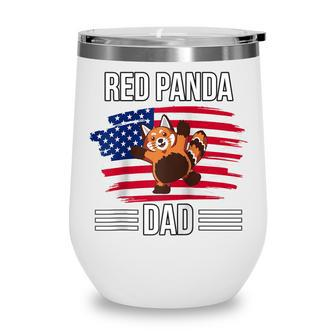 Red Panda Us Flag 4Th Of July Fathers Day Red Panda Dad Wine Tumbler - Seseable