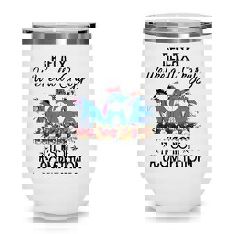 Relax Were All Crazy Its Not A Competition Donkey Wine Tumbler | Mazezy