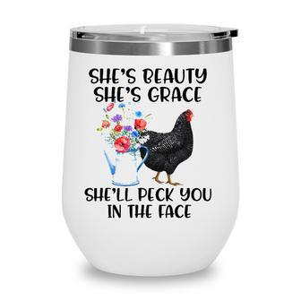 Shes Beauty Shes Grace Shell Peck You In The Face Chicken Wine Tumbler | Mazezy