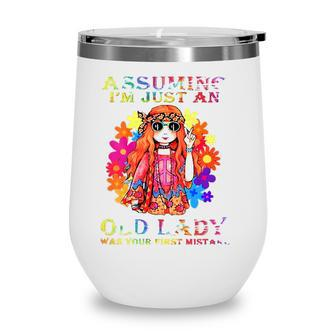 Womens Assuming Im Just An Old Lady Hippie   Wine Tumbler