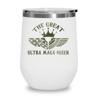 Womens The Great Ultra Maga Queen Wine Tumbler | Mazezy