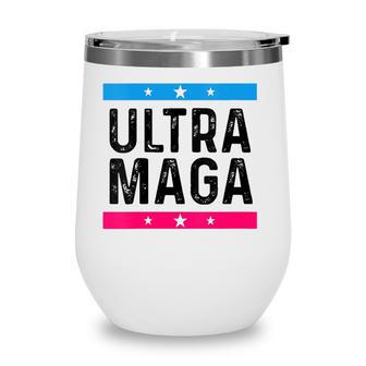 Womens Ultra Mega Patriotic Trump Republicans Conservatives Vote Trump  Wine Tumbler