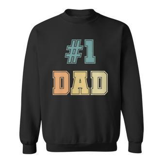 1 Dad Number One Dad Fathers Day Vintage Style Sweatshirt | Mazezy