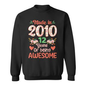 12 Years Old 12Th Birthday Made In 2010 Awesome Flower Girls Sweatshirt | Seseable CA