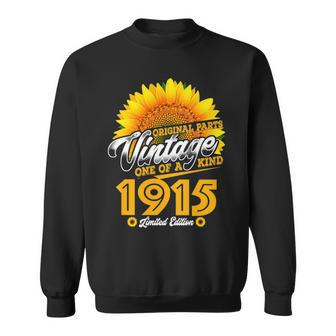 1915 Birthday Woman Gift 1915 One Of A Kind Limited Edition Sweatshirt - Seseable