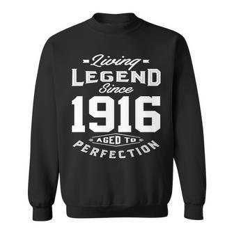 1916 Birthday Gift Living Legend Since 1916 Aged To Perfection Sweatshirt - Seseable