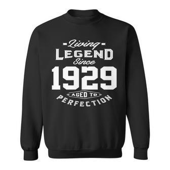 1929 Birthday Gift Living Legend Since 1929 Aged To Perfection Sweatshirt - Seseable