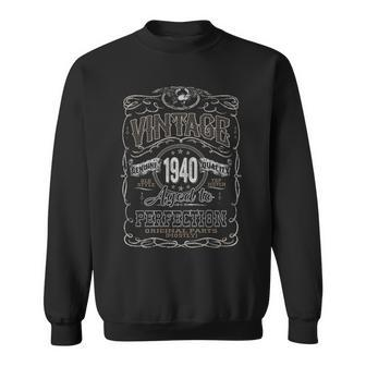 1940 Birthday Vintage 1940 Aged To Perfection Sweatshirt - Seseable