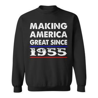 1955 Birthday Making America Great Since 1955 Sweatshirt - Seseable