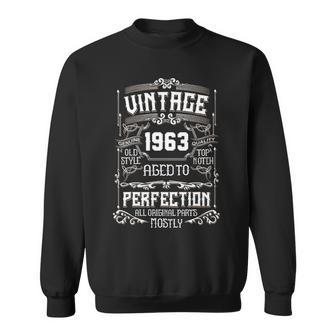 1963 Birthday Gift 1963 Aged To Perfection All Original Parts Sweatshirt - Seseable
