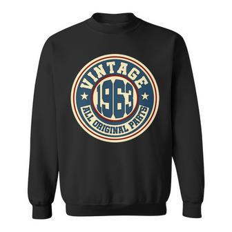 1963 Birthday Vintage 1963 All Original Parts Sweatshirt - Seseable