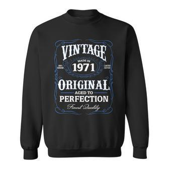 1971 Birthday 1971 Vintage Aged To Perfection Sweatshirt - Seseable