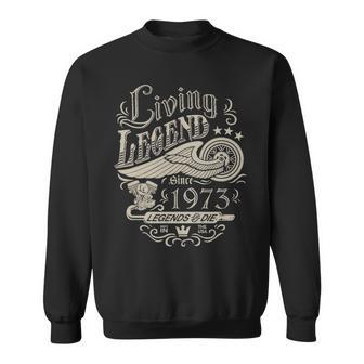 1973 Birthday Living Legend Since 1973 Sweatshirt - Seseable