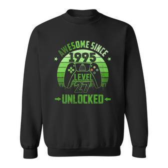 27 Years Old Birthday Unlocked Level 27 Awesome Since 1995 Birthday Party Sweatshirt | Mazezy