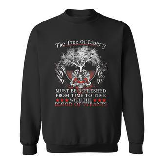 2Nd Amendment Gun Rights Tree Of Liberty Blood Of Tyrants Sweatshirt | Mazezy