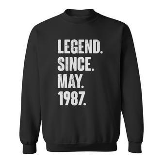 35 Years Old Gift 35Th Birthday Legend Since May 1987 Gift Sweatshirt | Mazezy