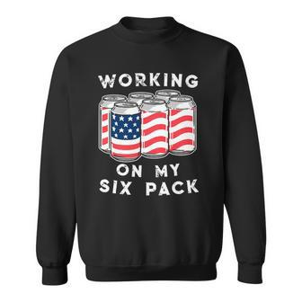 4Th Of July Drinking - Working On My Six Pack Sweatshirt | Mazezy