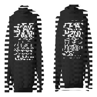 5 Years Down Forever To Go T 5Th Wedding Anniversary Sweatshirt - Thegiftio UK