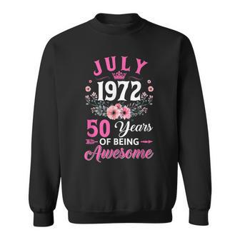 50 Year Old Made In July 1972 50Th Birthday Women Sweatshirt - Seseable