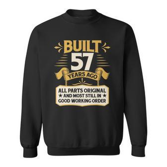 57Th Birthday Built 57 Years Ago Sweatshirt | Mazezy