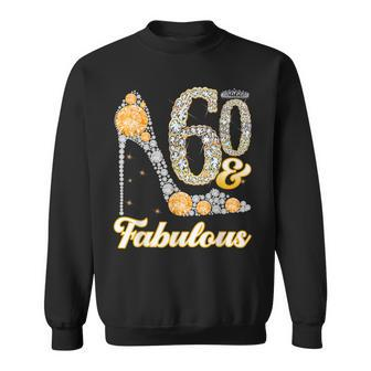 60 & Fabulous 60Th Birthday  V2 Sweatshirt