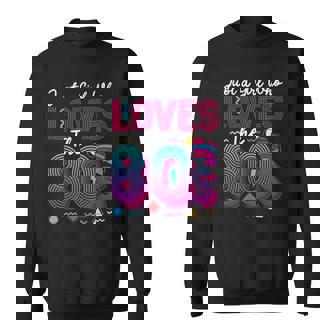 80S Costume Women Just A Girl Who Loves The 80S Sweatshirt | Mazezy