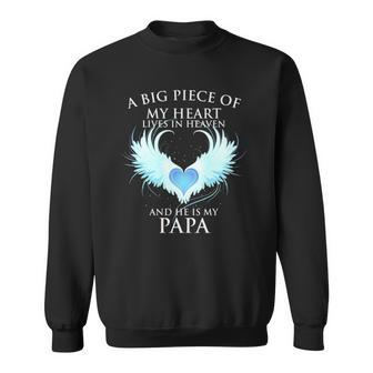 A Big Piece Of My Heart Lives In Heaven And He Is My Papa Te Sweatshirt | Mazezy CA