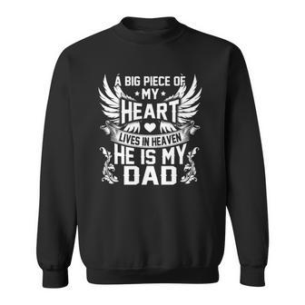 A Big Piece Of My Heart Lives In Heaven He Is My Dad Miss Sweatshirt | Mazezy