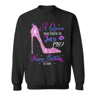 A Queen Was Born In July 1987 Happy 35Th Birthday To Me Sweatshirt - Seseable