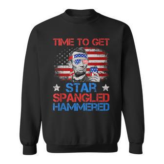 Abe Lincoln 4Th Of July Time To Get Star Spangled Hammered Sweatshirt - Seseable