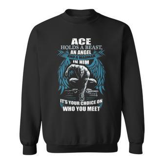 Ace Name Gift Ace And A Mad Man In Him Sweatshirt - Seseable