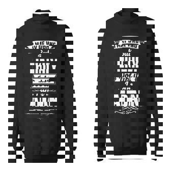 Aidan Name Gift I May Be Wrong But I Highly Doubt It Im Aidan Sweatshirt - Seseable